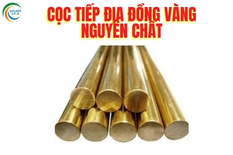 Tiêu chuẩn lắp đặt cọc tiếp địa đồng vàng nguyên chất