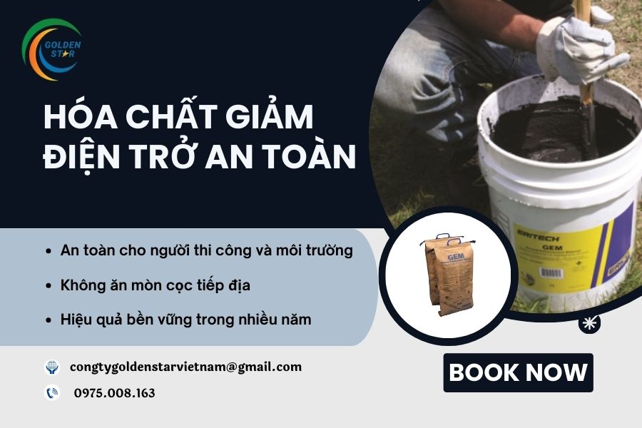 Hóa Chất Giảm điện Trở An Toàn Tại GOLDEN STAR Việt Nam