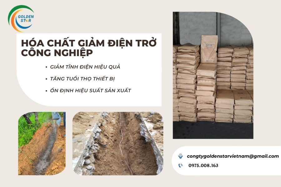 Hóa Chất Giảm điện Trở Công Nghiệp Tại GOLDEN STAR Việt NAM