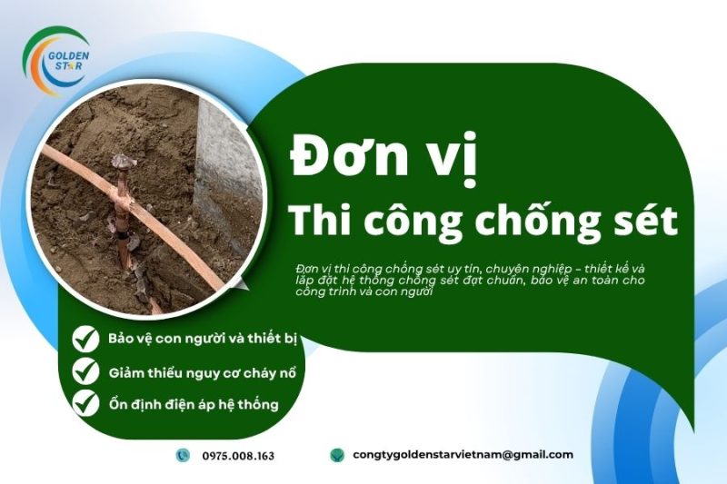 Đơn Vị Thi Công Chống Sét Tại Golden Star Việt Nam
