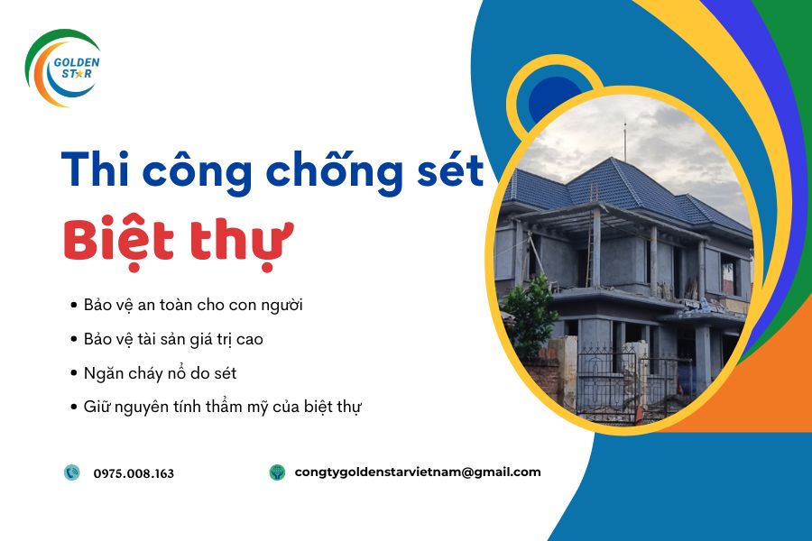 Thi Công Chống Sét Biệt Thự Tại GOLDEN STAR Việt Nam