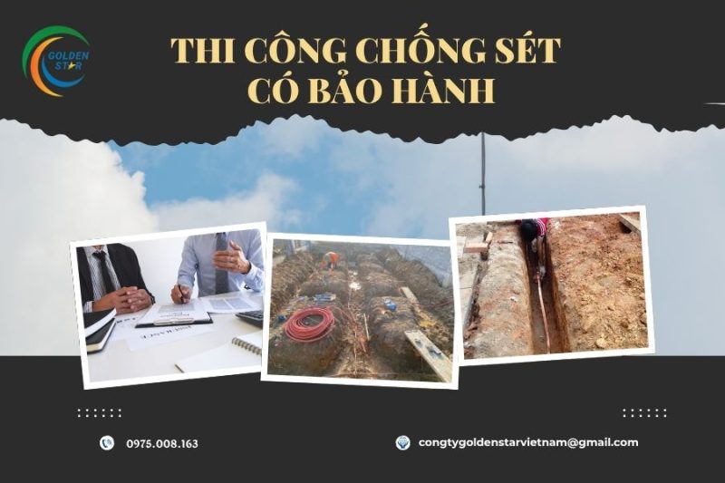 Thi Công Chống Sét Có Bảo Hành Tại GOLDEN STAR Việt Nam