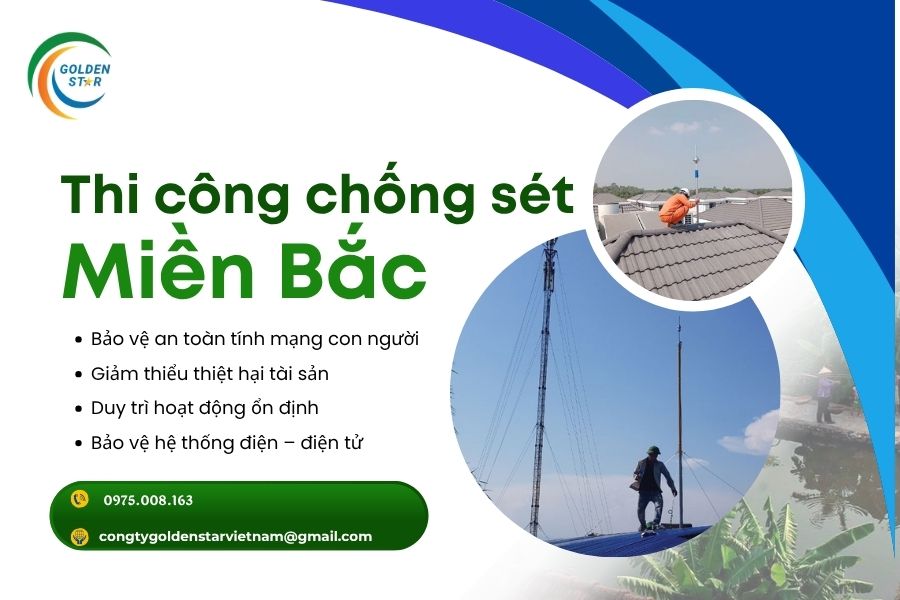 Thi Công Chống Sét Miền Bắc Tại GOLDEN STAR Việt Nam