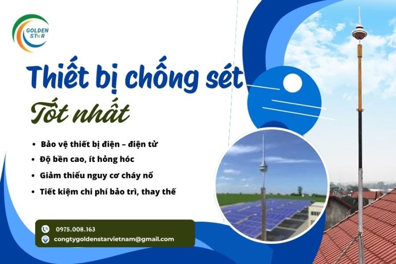 Thiết Bị Chống Sét Tốt Nhất Tại GOLDEN STAR Việt Nam