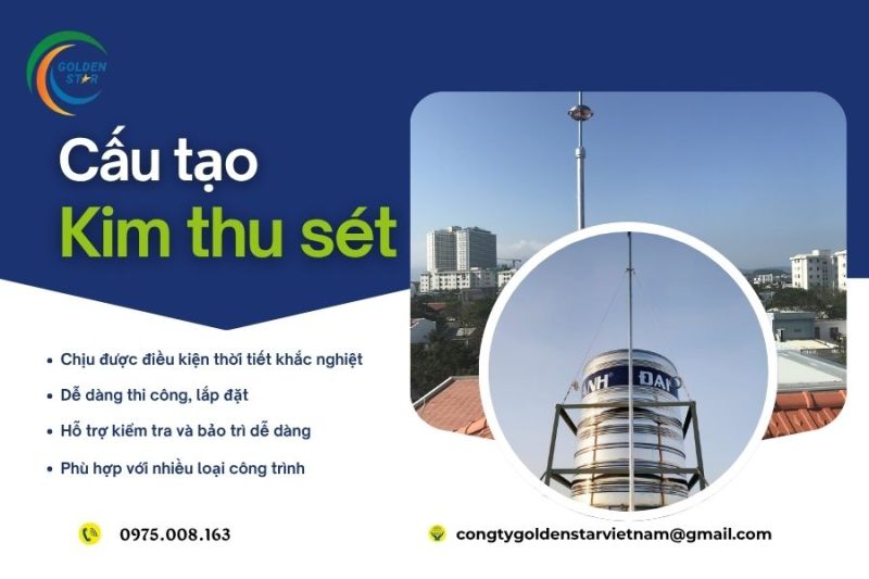 Cấu Tạo Kim Thu Sét Tại GOLDEN STAR Việt Nam