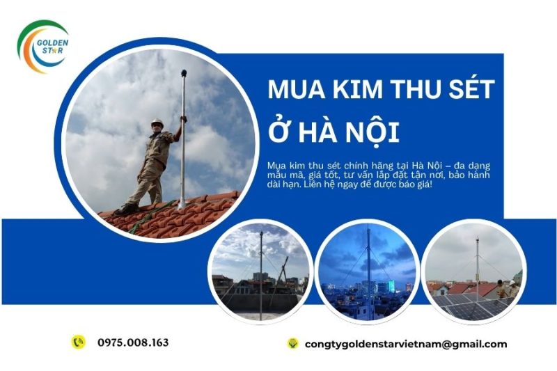Mua Kim Thu Sét ở Hà Nội Tại GOLDEN STAR Việt Nam