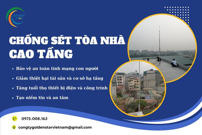 Chống Sét Tòa Nhà Cao Tầng Tại GOLDEN STAR Việt Nam