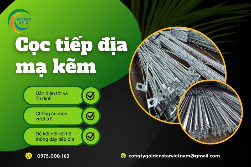 Cọc Tiếp địa Mạ Kẽm Tại GOLDEN STAR Việt Nam
