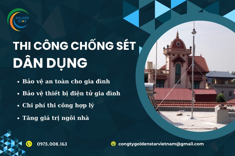 Thi Công Chống Sét Dân Dụng Tại GOLDEN STAR Việt Nam