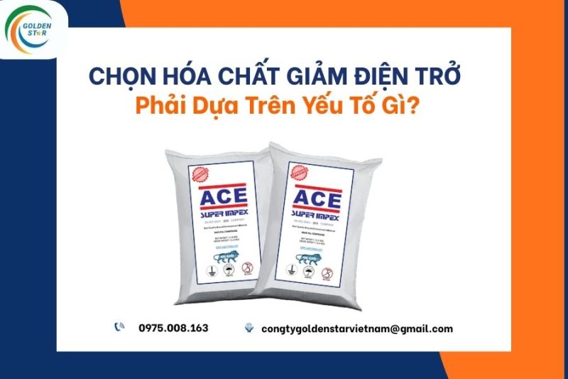 Chọn Hóa Chất Giảm điện Trở
