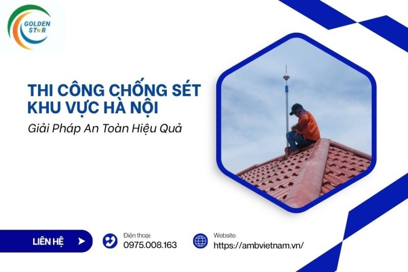 Thi Công Chống Sét Khu Vực Hà Nội