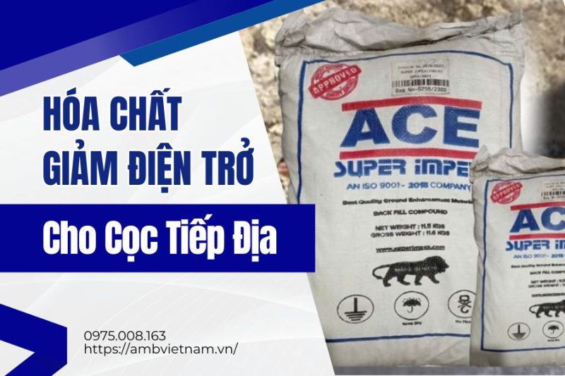 Hóa Chất Giảm điện Trở Cho Cọc Tiếp địa
