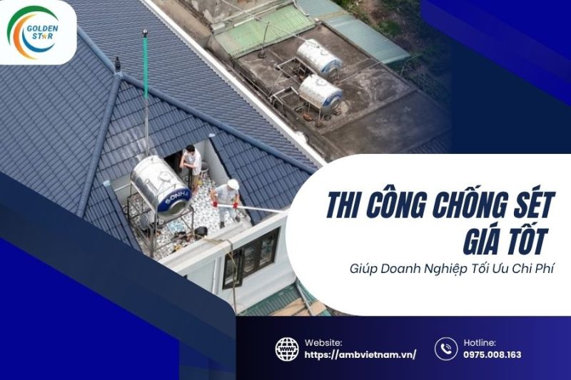 Thi Công Chống Sét Giá Tốt