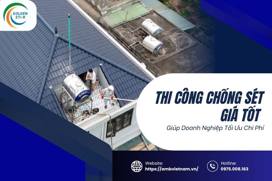 Thi Công Chống Sét Giá Tốt